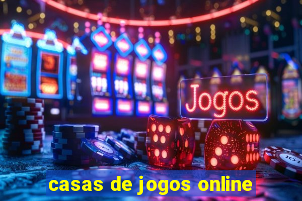 casas de jogos online